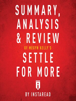 cover image of Summary, Analysis & Review of Megyn Kelly's Settle for More